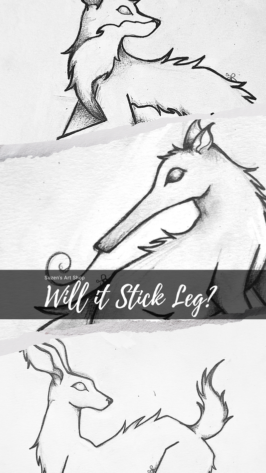 Will it Stick Leg? That is The Question!