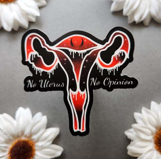 No Uterus No Opinion Matte 3x2.8-inch Sticker
