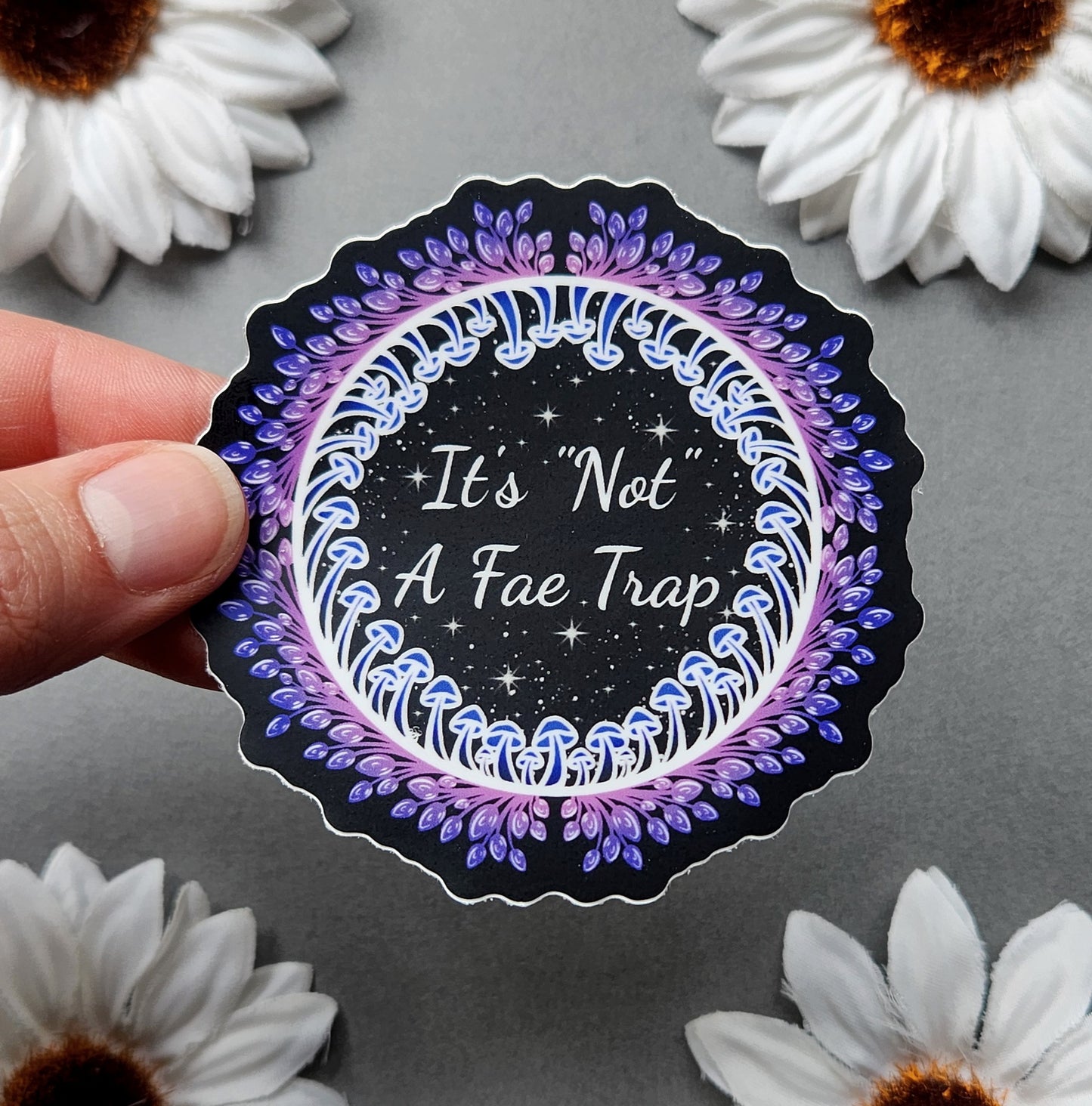 Mushroom Ring Its 'Not' a Fae Trap 3×3-inch Sticker